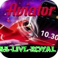 s55 - Live Royal